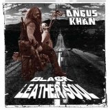 Black Leather Soul Lyrics Angus Khan