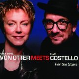 Miscellaneous Lyrics Anne Sofie Von Otter And Elvis Costello