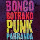 Punk Parranda Live Lyrics Bongo Botrako