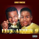 Life After 9 Lyrics Corey Finesse