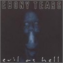 Evil As Hell Lyrics Ebony Tears