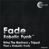 Robotic Funk Lyrics Fade