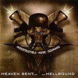 Heaven Sent... ...Hellbound Lyrics Indestructible Noise Command