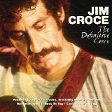 The Definitive Croce Lyrics Jim Croce