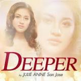 Deeper Lyrics Julie Anne San Jose