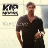 Young Love (Single) Lyrics Kip Moore