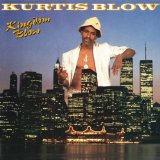 Kingdom Blow Lyrics Kurtis Blow