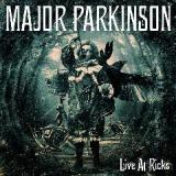 Live At Ricks Lyrics Major Parkinson