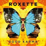 Good Karma Lyrics Roxette