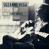 Close-Up Vol 1: Love Songs Lyrics Suzanne Vega