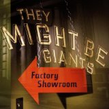 Factory Showroom Lyrics They Might Be Giants