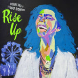 Rise Up (Single) Lyrics Thomas Jack & Jasmine Thompson