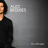 In a Stream Lyrics Alec Bridges