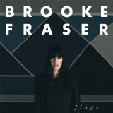 Flags Lyrics Brooke Fraser