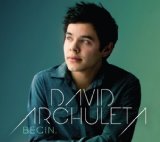 Begin. Lyrics David Archuleta