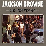 The Pretender Lyrics Jackson Browne