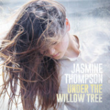 Under the Willow Tree (EP) Lyrics Jasmine Thompson