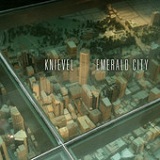 Emerald City Lyrics Knievel