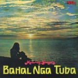 Bahal Nga Tuba Lyrics Mabuhay Singers
