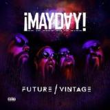 Future Vintage Lyrics ¡Mayday!