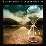 Diamonds & Clay Lyrics New Monsoon