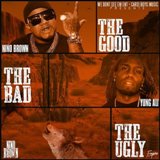 The Good, The Bad, The Ugly Feat. Yung Ali Lyrics Nino Brown