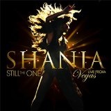 STILL THE ONE: LIVE FROM VEGAS Lyrics Shania Twain