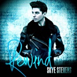 Rewind (Single) Lyrics Skye Stevens