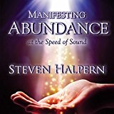Manifesting Abundance at the Speed of Sound Lyrics Steven Halpern