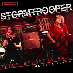 Pride Before A Fall (The Lost Album) Lyrics Stormtrooper