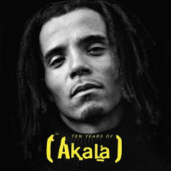 10 Years Of Akala Lyrics Akala