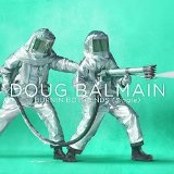 Burnin' Both Ends [Single] Lyrics Doug Balmain