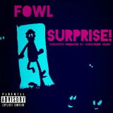 Surprise (Mixtape) Lyrics FowL