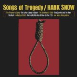 Songs Of Tragedy Lyrics Hank Snow