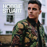 Still Here (EP) Lyrics Hobbie Stuart