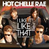 I Like It Like That (Single) Lyrics Hot Chelle Rae