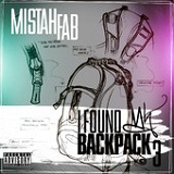 I Found My Backpack 3 Lyrics Mistah F.A.B.