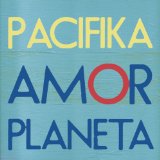 Amor Planeta Lyrics Pacifika