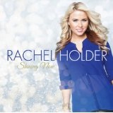 Shining Now Lyrics Rachel Holder