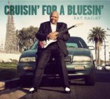Cruisin' For A Bluesin' Lyrics Ray Bailey