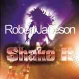 Shake It Lyrics Robert Janeson