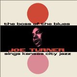 The Blues Boss Lyrics Big Joe Turner