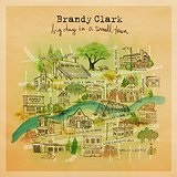 Big Day in a Small Town Lyrics Brandy Clark