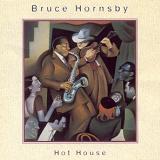 Hot House Lyrics Bruce Hornsby