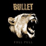 Full Pull Lyrics Bullet