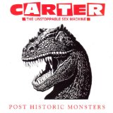 Post Historic Monsters Lyrics Carter The Unstoppable Sex Machine