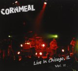 Live In Chicago, IL Vol. II Lyrics Cornmeal