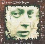 Lament For The Numb Lyrics Dave Dobbyn