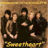 Sweetheart (Single) Lyrics Franke And The Knockouts