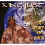 No Power On Earth Lyrics King Just